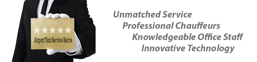 Why Airport Taxi Service Barrie Barrie Car Service Airport Taxi Service